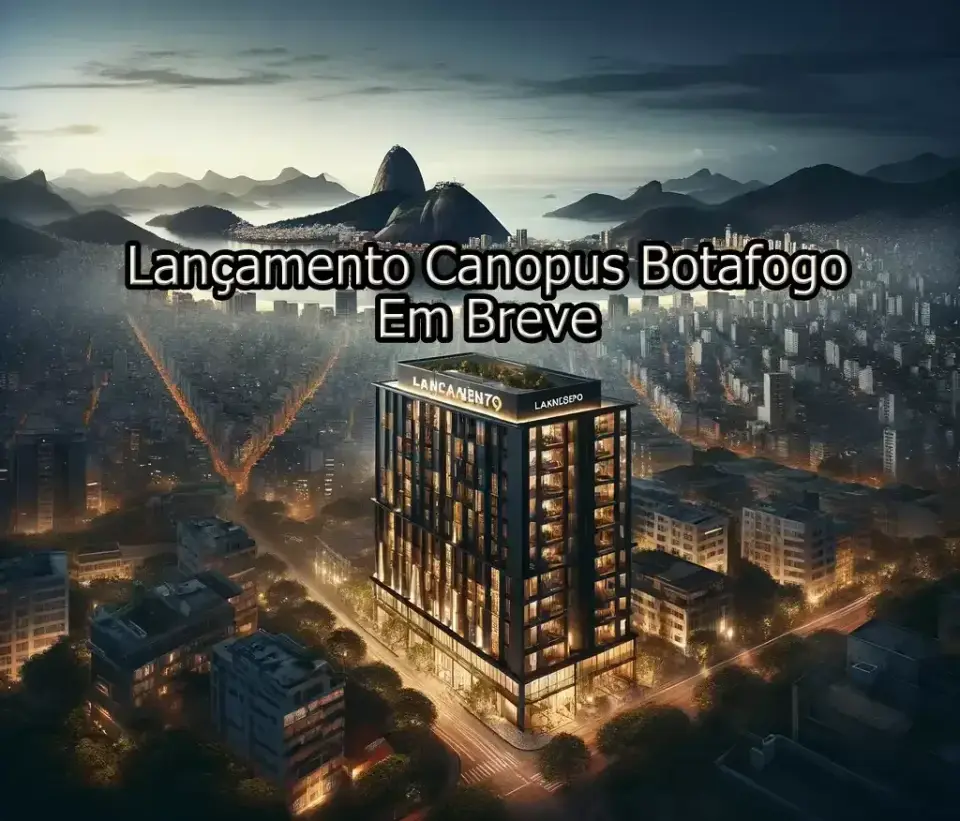 Lançamento Canopus Botafogo — Recreio dos Bandeirantes